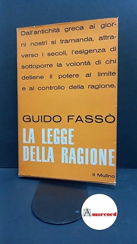 Seller image for Fass, Guido. La legge della ragione Bologna Il mulino, 1964 for sale by Amarcord libri