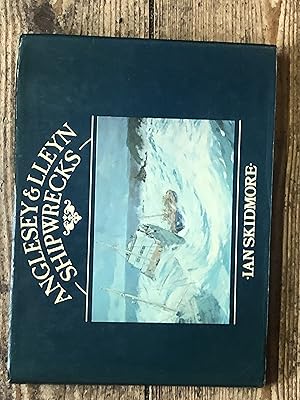 Imagen del vendedor de Anglesey and Lleyn Shipwrecks a la venta por Dyfi Valley Bookshop