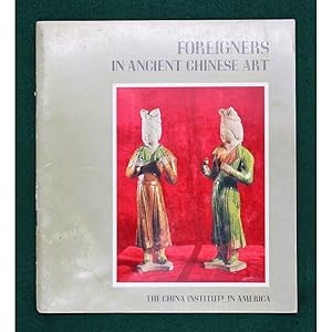 Foreigners in Ancient Chinese Art. From Private and Museum Collections.