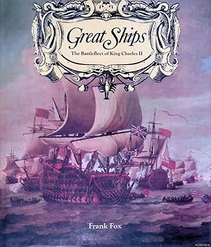Bild des Verkufers fr Great Ships: The Battlefleet of King Charles II zum Verkauf von Klondyke