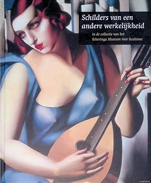 Bild des Verkufers fr Schilders van een andere werkelijkheid in de collectie van het Scheringa Museum voor Realisme zum Verkauf von Klondyke