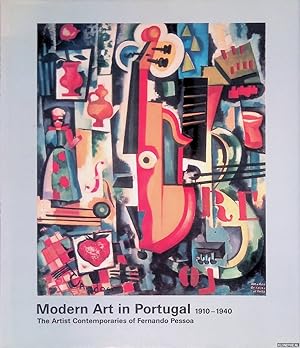 Bild des Verkufers fr Modern Art in Portugal 1910-1940: The Artist Contemporaries of Fernando Pessoa zum Verkauf von Klondyke