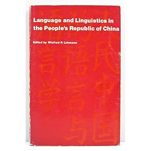 Language and Linguistics in the People's Republic of China. An account based on the visit of the ...
