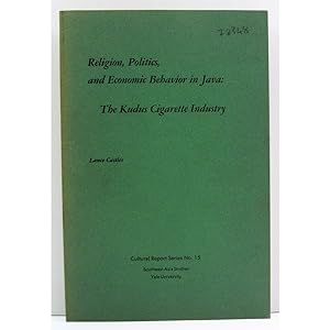 Religion, Politics and Economic Behaviour in Java: The Kudus Cigarette Industry.