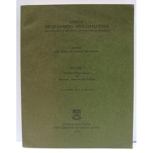 China: Development and Challenge. Proceedings of the Fifth Leverhulme Conference. Volume I: Histo...