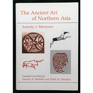 The Ancient Art of Northern Asia.
