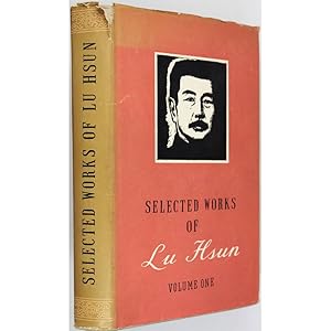 Selected Works of Lu Hsun. Volume One.
