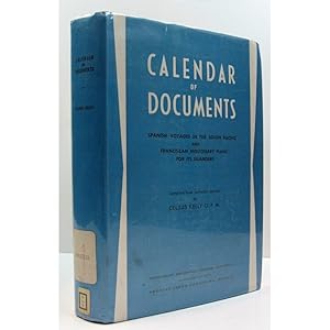 Calendar of Documents. Spanish Voyages in the South Pacific, from Alvaro de Mendana to Alejandro ...
