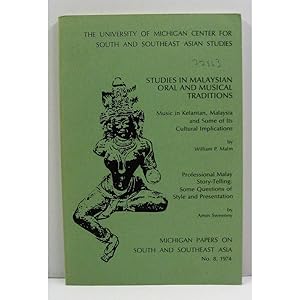 Bild des Verkufers fr Studies in Malaysian Oral and Musical Traditions. Music in Kelantan, Malaysia and some of its Cultural Implications, Malm [and] Professional Malay Story-Telling: Some Questions of Style and Presentation, by Amin Sweeney. zum Verkauf von Books of Asia Ltd, trading as John Randall (BoA)