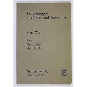 Image du vendeur pour Die Staatslehre des Han Fei. Ein Beitrag zur chinesischen Idee der Staatsrason. mis en vente par Books of Asia Ltd, trading as John Randall (BoA), ABA, ILAB