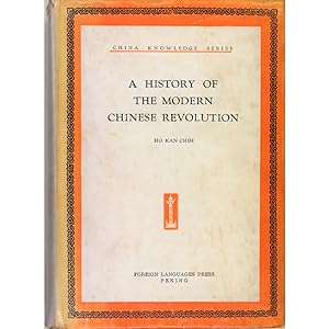 A History of the Modern Chinese Revolution.