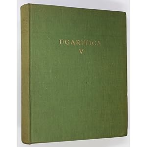Ugaritica V. Noveaux Textes Accadiens, Hourrites et Ugaritiques des Archives et Bibliotheques Pri...