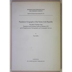 Population Geography of the Yemen Arab Republic. The Major Findings of the Population and Housing...