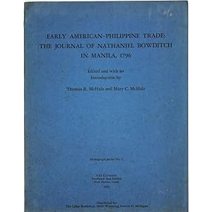 Early American-Philippine trade: The journal of Nathaniel Bowditch in Manila, 1796. Edited and wi...