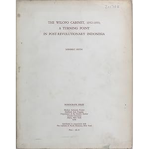 Imagen del vendedor de The Wilopo Cabinet, 1952-53; A Turning Point in Post-Revolutionary Indonesia. a la venta por Books of Asia Ltd, trading as John Randall (BoA)