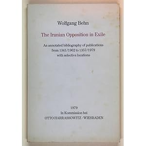 Immagine del venditore per The Iranian Oppostition in Exile. An annotated bibliography of publications from 1341/1962 to 1357/1979 with selective locations. venduto da Books of Asia Ltd, trading as John Randall (BoA)