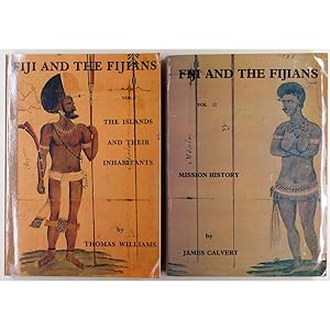 Fiji and the Fijians. Vol. I, The islands and their inhabitants. Vol. II, Mission history.
