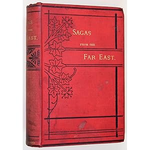 Sagas from the Far East; or, Kalmouk and Mongolian Traditionary Tales. With Historical Preface an...