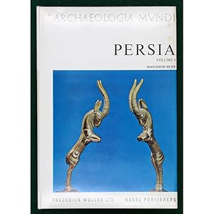 Persia. Volume I: From Its Origins to the Achaemenids.