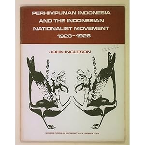 Seller image for Perhimpunan Indonesia and the Indonesian Nationalist Movement, 1923-1928. for sale by Books of Asia Ltd, trading as John Randall (BoA)