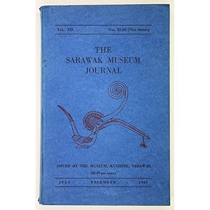 The Sarawak Museum Journal. Vol.XII. Nos.25-26 (New Series)