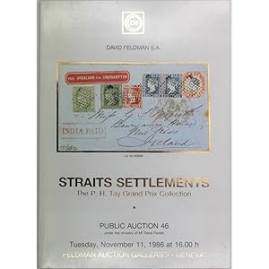 Straits Settlements. The P.H. Tay Grand Prix Collection. Public Auction 46.