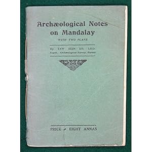 Archaeological Notes on Mandalay.