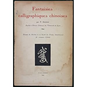 Fantaisies calligraphiques chinoises.