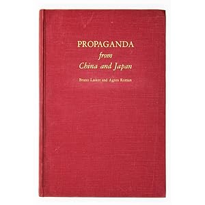 Propaganda from China and Japan. A case study in propaganda analysis.