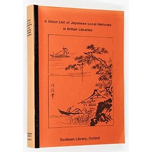 A Union List of Japanese Local Histories in British Libraries