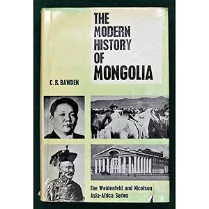 The Modern History of Mongolia.