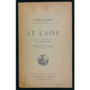 Le Laos. Edition Posthume, Revue et Mise a Jour par P. Chemin Dupontes. Preface de M. Paul Doumer.
