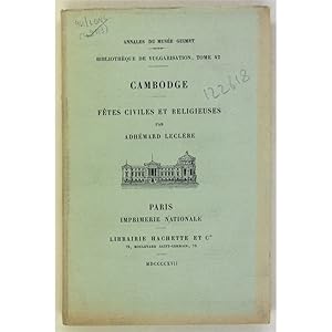 Cambodge - Fetes Civiles et Religieuses.