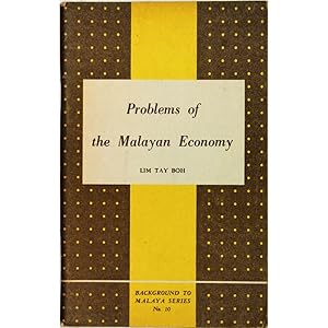 Problems of the Malayan Economy. A Series of Radio Talks.