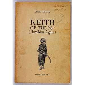 Keith of the 78th (Ibrahim Agha). Egypt 1807-1811.