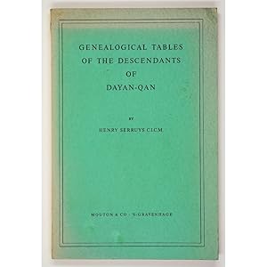 Genealogical Tables of the Descendants of Dayan-Qan. 1958