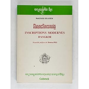 Inscriptions Modernes d'Angkor. Nouvelle preface de Saveros Pou.
