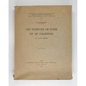 Les Echelles de Syrie et de Palestine au XVIIIe siecle.