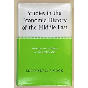 Studies in the Economic History of the Middle East from the Rise of Islam to the Present Day.