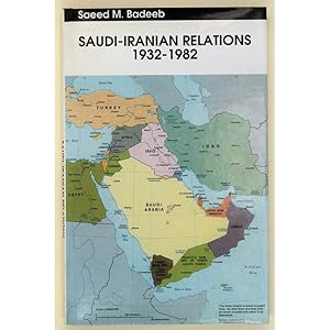 Saudi-Iranian Relations, 1932-1982
