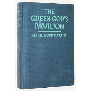 The Green God's Pavilion. A novel of the Philippines.