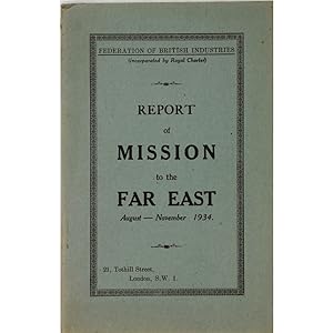 Report of Mission to the Far East, August - November 1934.