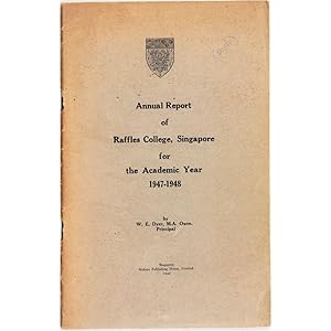Annual Report of Raffles College, Singapore for the Academic Year 1947-48.