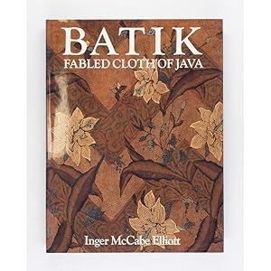 Image du vendeur pour Batik - Fabled Cloth of Java. mis en vente par Books of Asia Ltd, trading as John Randall (BoA), ABA, ILAB