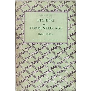Etching of a Tormented Age. A Glimpse of contemporary Chinese literature.