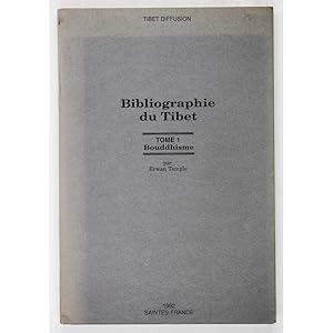 Bibliographie du Tibet. Tome 1: Bouddhisme.