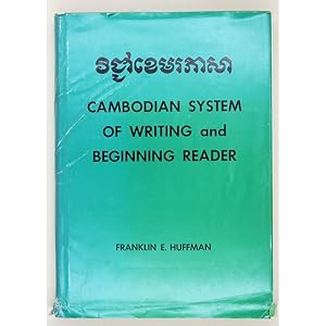Cambodian System of Writing and Beginning Reader. With Drills and Glossary.