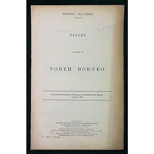 Papers relating to North Borneo. Borneo. No.1 (1888). [C.-5617]