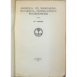 Angkola- en Mandailing- Bataksch Nederlandsch Woordenboek.