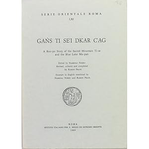 Gans Ti Se'i Dkar C'ag. A Bon-po story of the Sacred Mountain Ti-se and the Blue Lake Ma-pan.